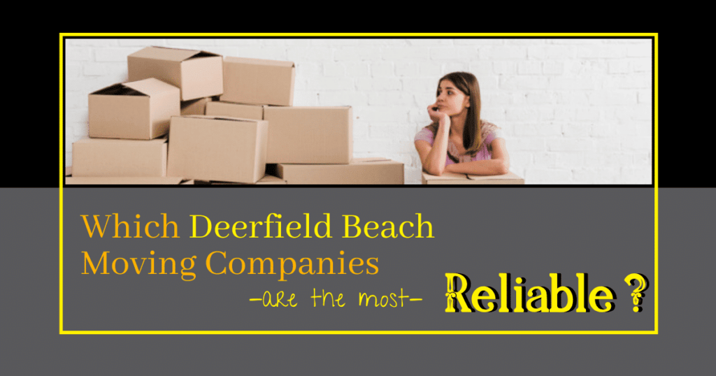 Which Deerfield Beach Moving Company is the most reliable | Moving Squad